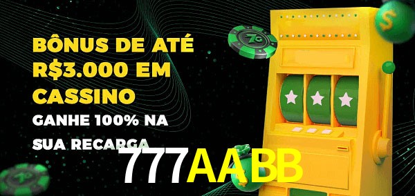 777AABB melhor bônus de depósito
